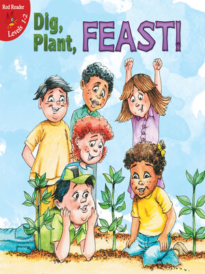 cover image of Dig, Plant, FEAST!